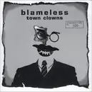 7inch Vinyl Single - Blameless - Town Clowns
