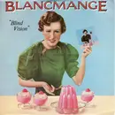 7'' - Blancmange - Blind Vision - Silver Injected Label