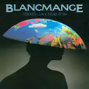 12'' - Blancmange - That's Love, That It Is