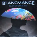 7'' - Blancmange - That's Love, That It Is - Silver Injection Labels