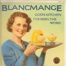12inch Vinyl Single - Blancmange - God's Kitchen / I've Seen The Word