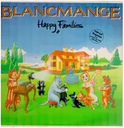 Blancmange - Happy Families