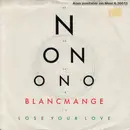 7inch Vinyl Single - Blancmange - Lose Your Love