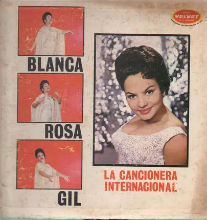 Blanca Rosa Gil - La Cancionera Internacional