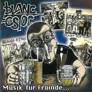 BLANC ESTOC - MUSIK F�R FREUNDE