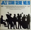 LP - Blanche Calloway And Her Joy Boys / Dave Nelson And His Orchestra - Jazz Star Serie N° 19