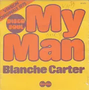 7inch Vinyl Single - Blanche Carter - My Man