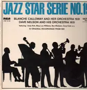 Blanche Calloway and her Orchestra, Dave Nelson and his Orchestra - 15 Original Recordings from 1931