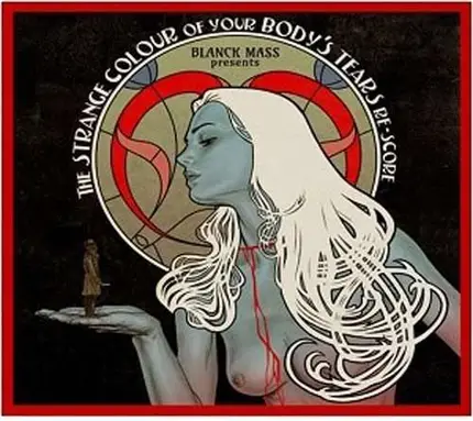 Blanck Mass Presents... - The Strange Colour Of Your Body's Tears-Re-Score