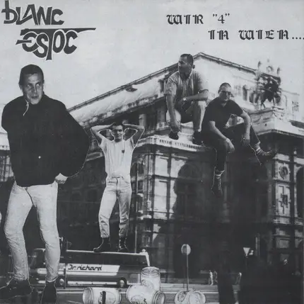 Blanc Estoc - Wir 4 In Wien.....