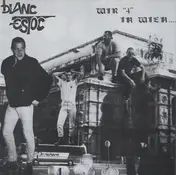 Blanc Estoc - Wir 4 In Wien.....