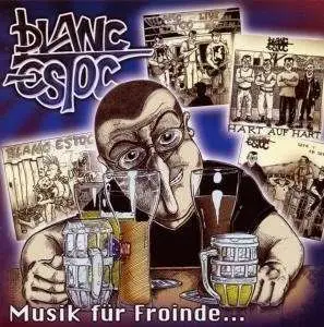 Blanc Estoc - Musik Fuer Freunde