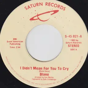 Blane, Blane Gauss - I Didn't Mean For You To Cry / Did You Try To Forget Me