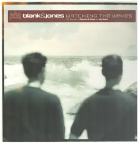 Blank & Jones - Watching The Waves