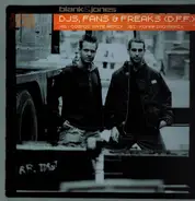 Blank & Jones - DJs, Fans & Freaks (D.F.F.)