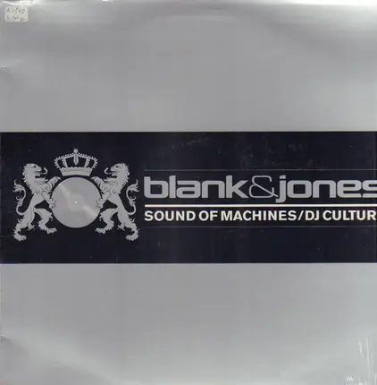 Blank & Jones - Sound Of Machines / DJ Culture