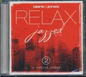 Blank & Jones - Relax Jazzed 2 By Marcus Loeber