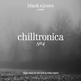 Blank & Jones - Chilltronica Nº4
