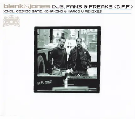 Blank & Jones - DJs, Fans & Freaks (D.F.F.)