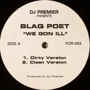 Blaq Poet - We Gon Ill / Rhyme Crime Boss