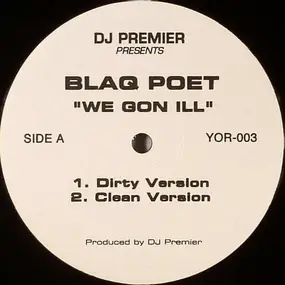 blaq poet - We Gon Ill / Rhyme Crime Boss