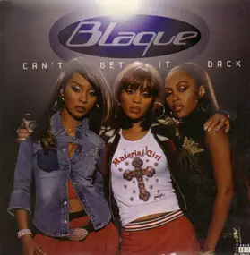 Blaque - Can't Get It Back (Remix)