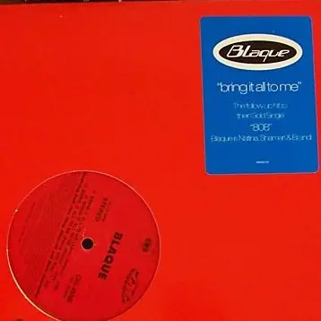 Blaque - Bring It All To Me