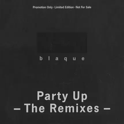 Blaque - Party Up (The Remixes)