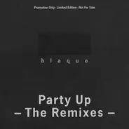 Blaque - Party Up (The Remixes)