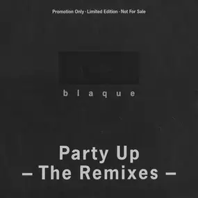 Blaque - Party Up (The Remixes)