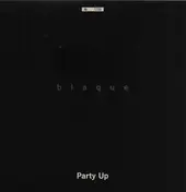 Blaque - Party Up