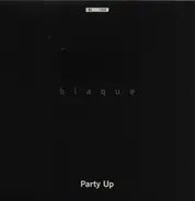 Blaque - Party Up