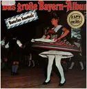 Double LP - Blaskapelle Otto Ebner / Das Hofbräuhaus-Blasorchester a.o. - Das Große Bayern-Album
