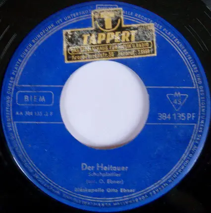 Blaskapelle Otto Ebner - Der Haushammer / Der Heitauer