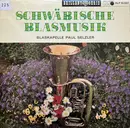 LP - Blaskapelle Paul Selzler - Schwäbische Blasmusik