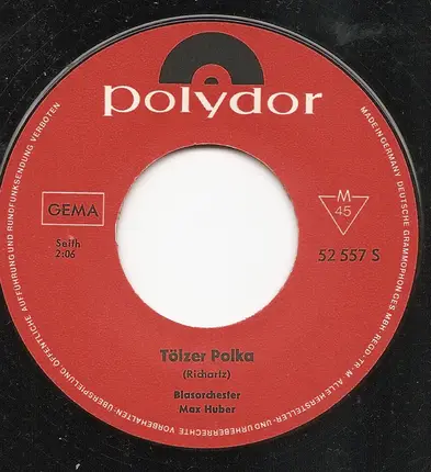 Blasorchester Max Huber - Isarwinkler Schützenparade / Tölzer Polka