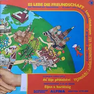 Blasorchester Alpina - Es Lebe Die Freundschaft (Eine Weltreise Mit Marschmusik)