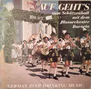 LP - Blasorchester Bavaria - Auf Geht`s Zum Schützenball Mit dem Blasorchester Bavaria
