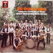 LP - Blasorchester der Berliner Philharmoniker - Eine Kleine Biermusik