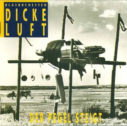 Blasorchester Dicke Luft - Der Pegel Steigt