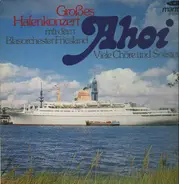 Blasorchester Friesland - Ahoi - Großes Hafenkonzert