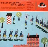 Blasorchester "Großer Kurfürst" , Royal Military Band , Koninklijke Muziekkapel Van De Gidsen , Han - Band Marches Of Europe