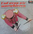 LP - Blasorchester 'Großer Kurfürst' - Und Wenn Wir Marschieren