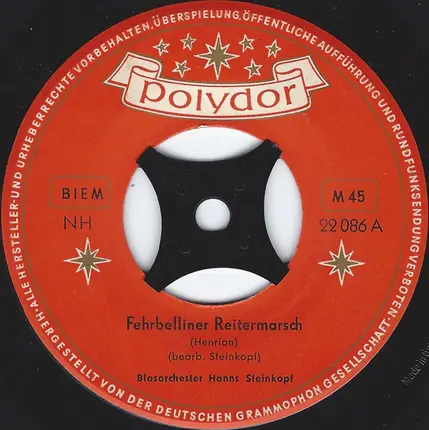 Blasorchester Hanns Steinkopf - Fehrbelliner Reitermarsch / Des Großen Kurfürsten Reitermarsch