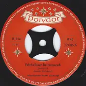 Blasorchester Hanns Steinkopf - Fehrbelliner Reitermarsch / Des Großen Kurfürsten Reitermarsch