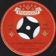 7inch Vinyl Single - Blasorchester Hanns Steinkopf - Fehrbelliner Reitermarsch / Des Großen Kurfürsten Reitermarsch