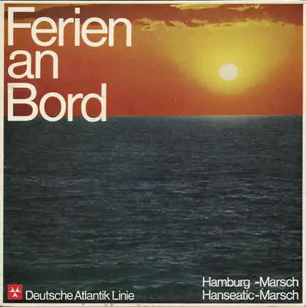 Blasorchester Hans Freese - Ferien An Bord