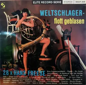 Blasorchester Hans Freese - Weltschlager -  Flott Geblasen - 28x Hans Freese