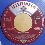 7inch Vinyl Single - Blasorchester Willem Rau-Schebarth , Dirigent: Willem Rau-Schebarth - Polka Auf Polka