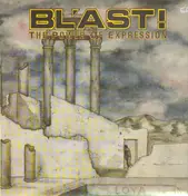 BL'Ast - The Power Of Expression